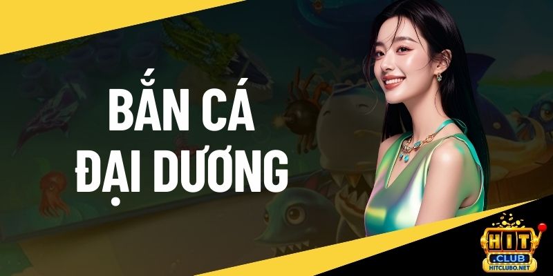 Bắn cá đại dương