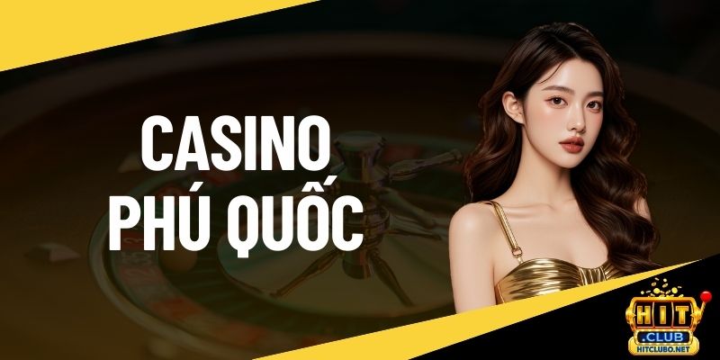Casino Phú Quốc