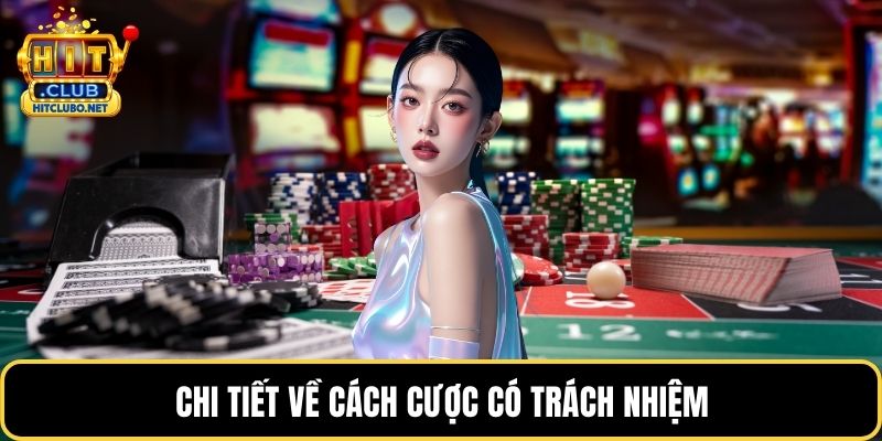Chi tiết về cách cược có trách nhiệm