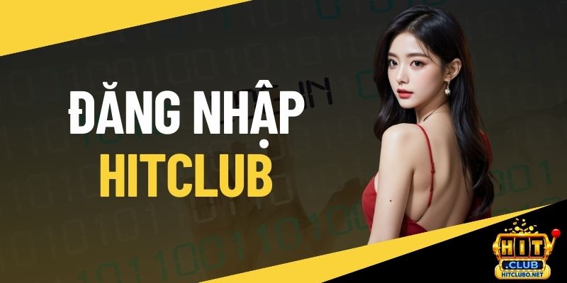 Đăng nhập HITCLUB