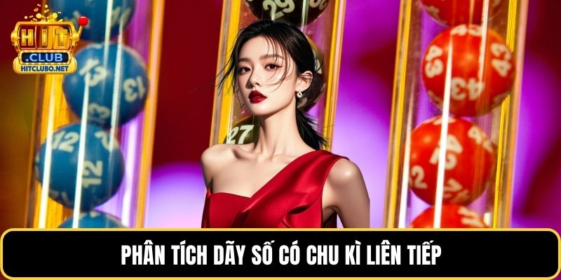 Phân tích dãy số có chu kì liên tiếp