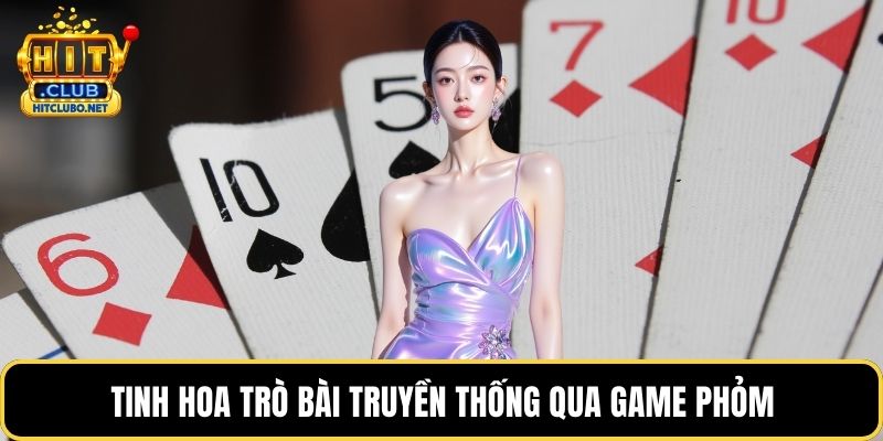 Game Bài - Hành Trình Chinh Phục Những Ván Bài Đỉnh Cao 2026 2 Tinh hoa trò bài truyền thống qua game phỏm