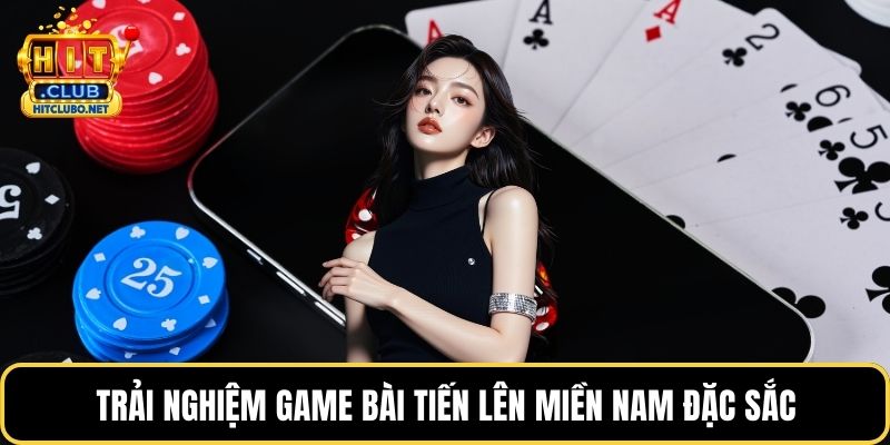 Game Bài - Hành Trình Chinh Phục Những Ván Bài Đỉnh Cao 2026 1 Trải nghiệm game bài tiến lên miền Nam đặc sắc