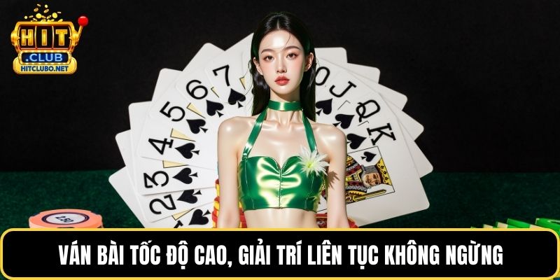 Game Bài - Hành Trình Chinh Phục Những Ván Bài Đỉnh Cao 2026 4 Ván bài tốc độ cao, giải trí liên tục không ngừng
